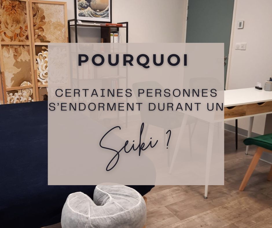 Pourquoi certaines personnes s'endorment durant une séance de Seiki - Cabinet Ishin Denshin, Montauban